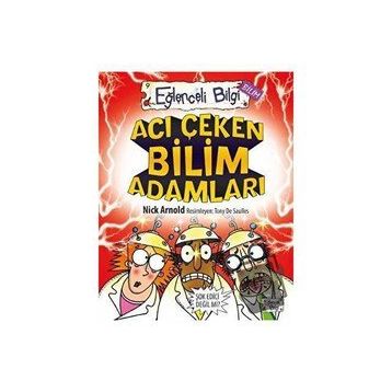 Acı Çeken Bilim Adamları Eğlenceli Bilgi - 30 - Nick Arnold
