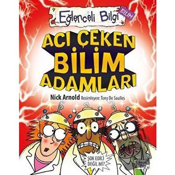 Acı Çeken Bilim Adamları Eğlenceli Bilgi - 30 - Nick Arnold