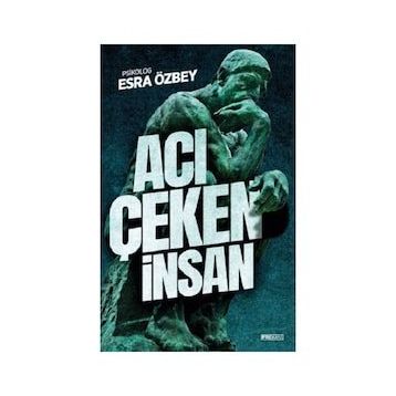 Acı Çeken İnsan - Esra Özbey