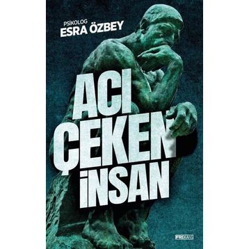 Acı Çeken İnsan - Esra Özbey