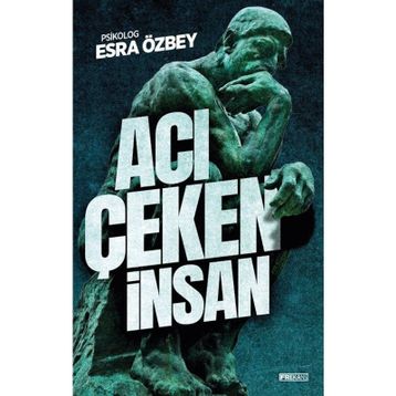 Acı Çeken İnsan - Esra Özbey