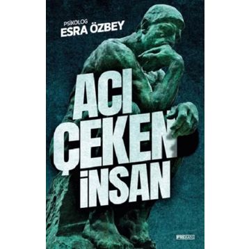 Acı Çeken İnsan - Esra Özbey