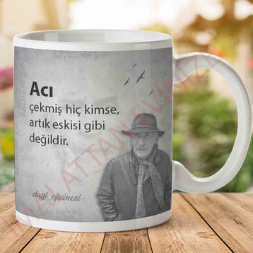 Acı Çekmiş Kimse Baskılı Kupa