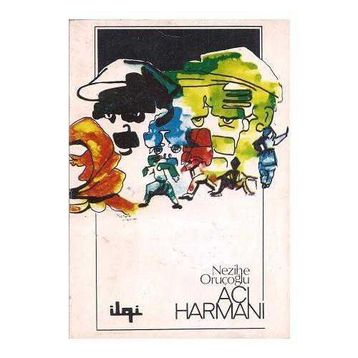 Acı Harmanı - Nezihe Oruçoğlu