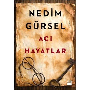Acı Hayatlar - Nedim Gürsel