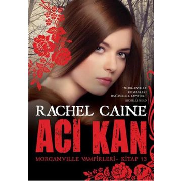 Acı Kan - Morganville Vampirleri - Kitap 13 - Kolektif