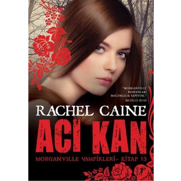 Acı Kan - Rachel Caine