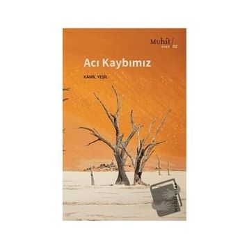 Acı Kaybımız - Kamil Yeşil - Muhit Kitap