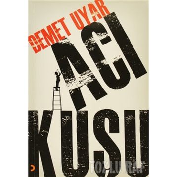 ACI KUŞU - DEMET UYAR