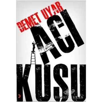 ACI KUŞU - DEMET UYAR