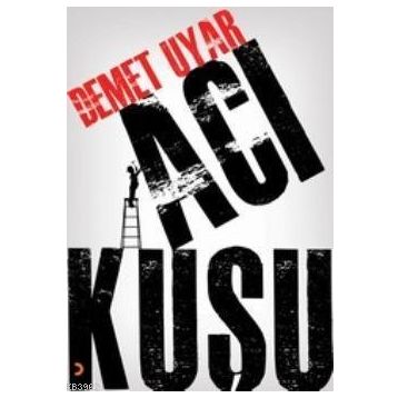 ACI KUŞU - DEMET UYAR