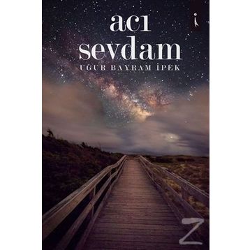 Acı Sevdam - Uğur Bayram İpek