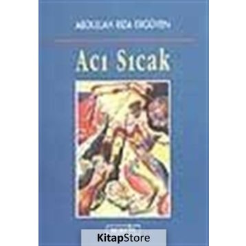 ACI SICAK - ABDULLAH RIZA ERGÜVEN