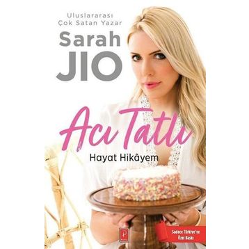 Acı Tatlı Hayat Hikayem - Sarah Jio