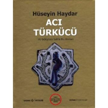 Acı Türkücü - Hüseyin Haydar