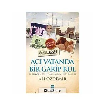 Acı Vatanda Bir Garip Kul - Ali Özdemir