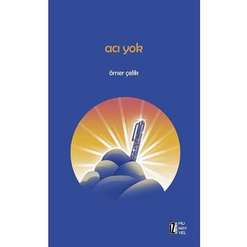 Acı Yok - Ömer Çelik