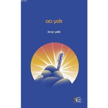 Acı Yok - Ömer Çelik