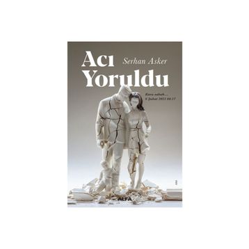 Acı Yoruldu - Serhan Asker