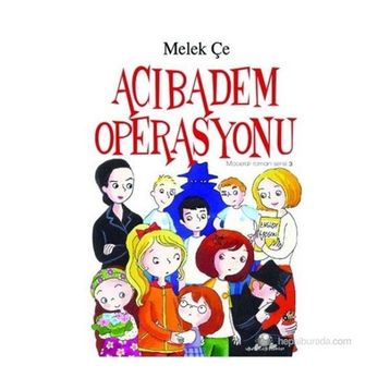 Acıbadem Operasyonu - Melek Çe