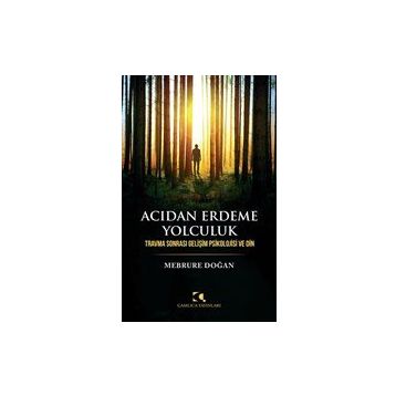 Acıdan Erdeme Yolculuk - Mebrure Doğan