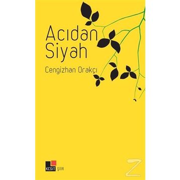 Acıdan Siyah - Cengizhan Orakçı