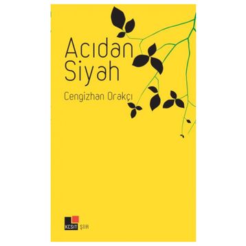 Acıdan Siyah - Cengizhan Orakçı