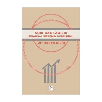 Açık Bankacılık - Hakan Bilir