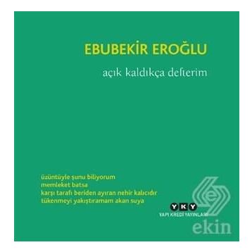 Açık Kaldıkça Defterim - Ebubekir Eroğlu