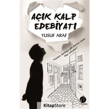 Açık Kalp Edebiyatı - Yusuf Araf