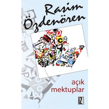 AÇIK MEKTUPLAR - AHMET ÖZCAN
