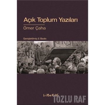 AÇIK TOPLUM YAZILARI - ÖMER ÇAHA