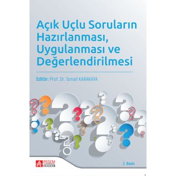 Açık Uçlu Soruların Hazırlanması Uygulanması ve Değerlendirilmesi - Pegem Akademi Yayıncılık