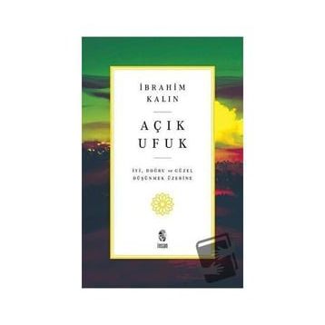 Açık Ufuk - İbrahim Kalın