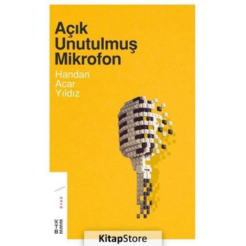 Açık Unutulmuş Mikrofon - Handan Acar Yıldız