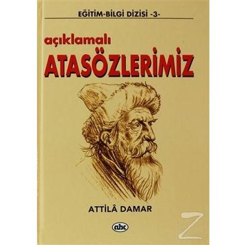 AÇIKLAMALI ATASÖZLERİMİZ - ATTILA DAMAR