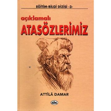 AÇIKLAMALI ATASÖZLERİMİZ - ATTILA DAMAR