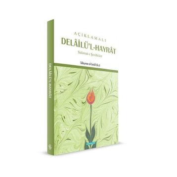 Açıklamalı Delailü'l Hayrat Salavat ı Şerifler-Semerkand Yayınları