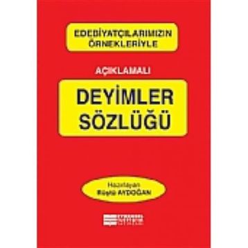 Açıklamalı Deyimler Sözlüğü - Osman Sevim