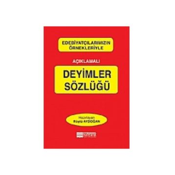 Açıklamalı Deyimler Sözlüğü - Osman Sevim