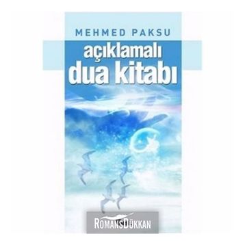 AÇIKLAMALI DUA KİTABI - MEHMED PAKSU