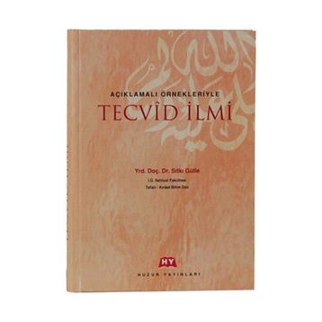 AÇIKLAMALI ÖRNEKLERİYLE TECVID İLMİ - SITKI GÜLLE
