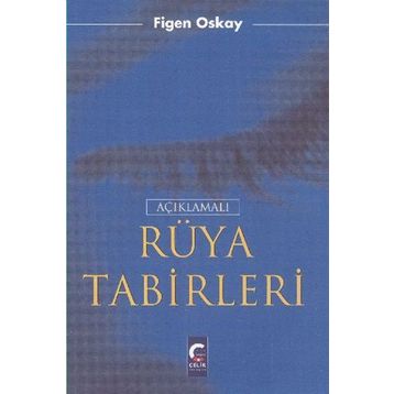 AÇIKLAMALI RÜYA TABIRLERI - FIGEN OSKAY