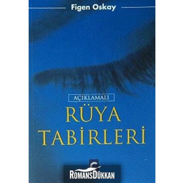 AÇIKLAMALI RÜYA TABIRLERI - FIGEN OSKAY