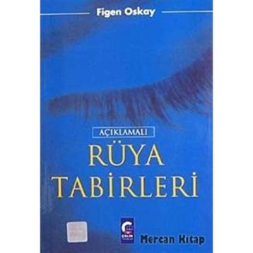 AÇIKLAMALI RÜYA TABIRLERI - FIGEN OSKAY