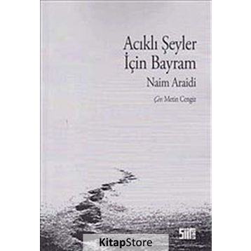 ACIKLI ŞEYLER İÇİN BAYRAM - NAIM ARAIDI