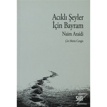 ACIKLI ŞEYLER İÇİN BAYRAM - NAIM ARAIDI