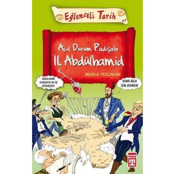 Acil Durum Padişahı 2. Abdülhamid - Behice Tezçakar