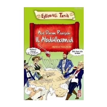 ACIL DURUM PADİŞAHI II. ABDÜLHAMİD - BEHICE TEZÇAKAR