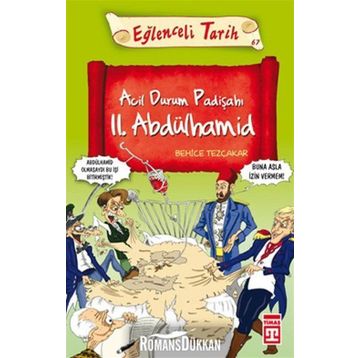 ACIL DURUM PADİŞAHI II. ABDÜLHAMİD - BEHICE TEZÇAKAR